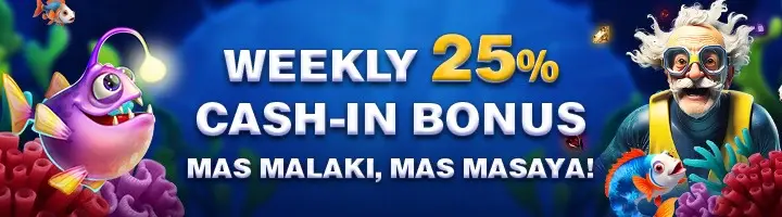 Weekly 25% Cash-In Bonus