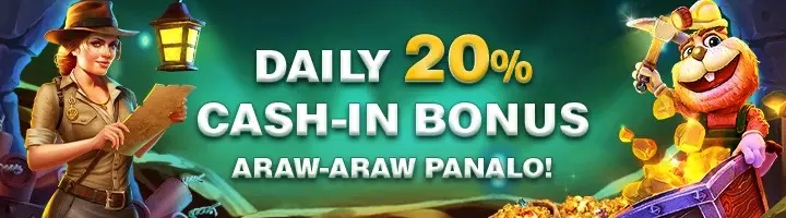 Daily 20% Cash-In Bonus
